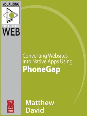cover image of Converting Websites into Native Apps using PhoneGap